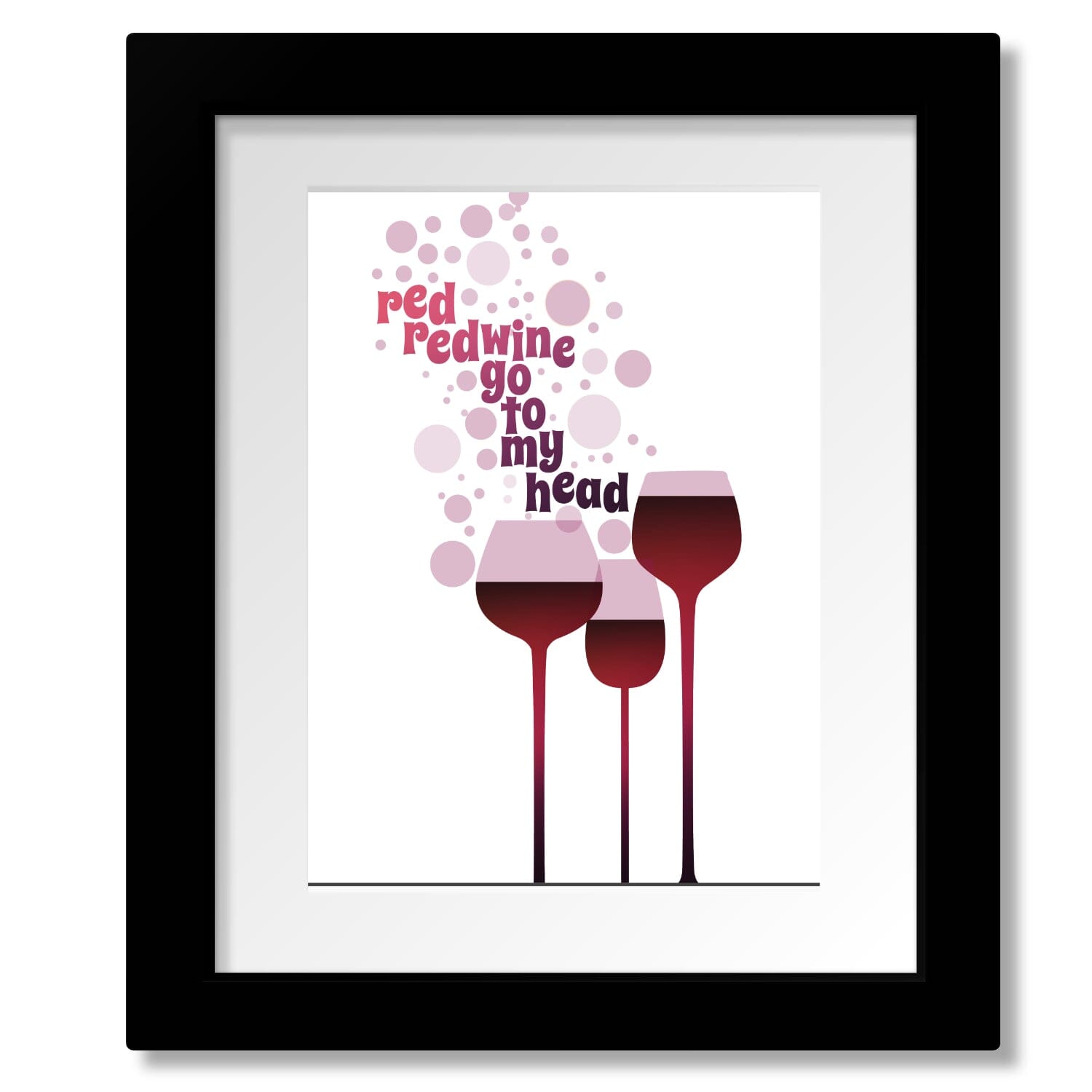 Red Red Wine by Neil Diamond - Music Quote Poster Art Song Lyrics Art Song Lyrics Art 8x10 Matted and Framed Print 