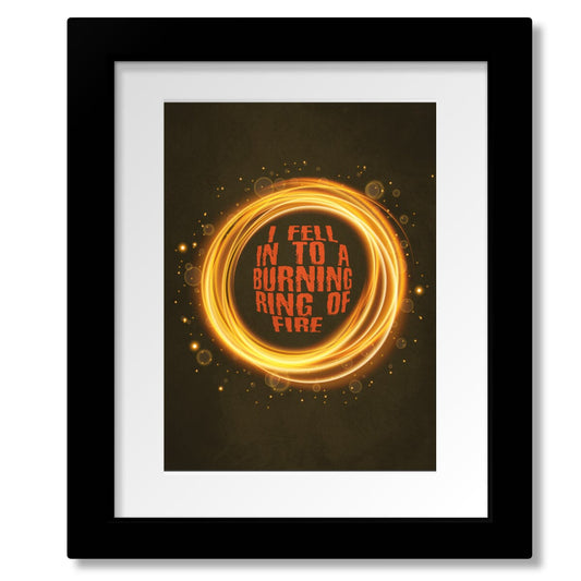 Ring of Fire by Johnny Cash - Country Music Song Lyrics Art Song Lyrics Art Song Lyrics Art 8x10 Matted and Framed Print 