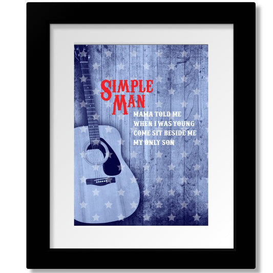 Simple Man by Lynyrd Skynyrd - Lyrical Graphic Song Print Song Lyrics Art Song Lyrics Art 8x10 Matted and Framed Print 