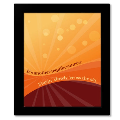 Tequila Sunrise by the Eagles - Music Song Lyric Art Print Song Lyrics Art Song Lyrics Art 8x10 Framed Print (without Mat) 