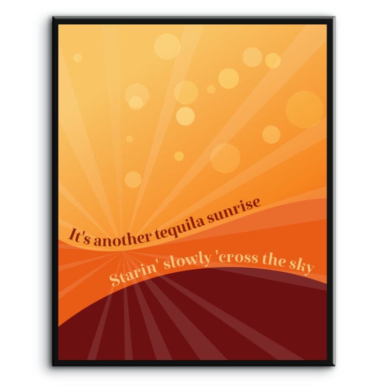 Tequila Sunrise by the Eagles - Music Song Lyric Art Print Song Lyrics Art Song Lyrics Art 8x10 Plaque Mount 