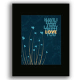 Have I Told you Lately by Rod Stewart - Song Lyric Inspired