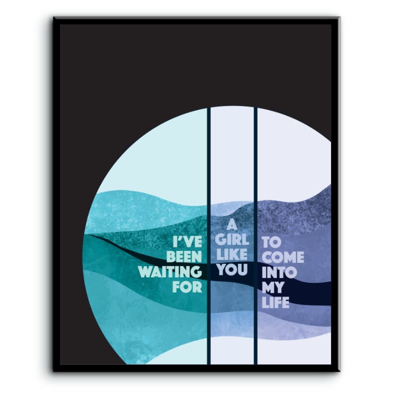 Waiting for a Girl Like You by Foreigner - Song Lyric Print